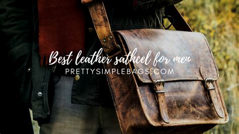 The 7 Best Leather Satchels For Men in 2021 